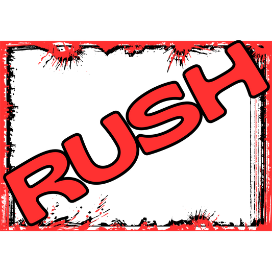 RUSH FEE same day print if order is placed by 8:00 am